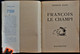 George Sand - François Le Champi - Hachette - Bibliothèque De La Jeunesse - ( 1951 ) . - Bibliothèque De La Jeunesse