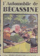 L'automobile De Bécassine  EO - Bécassine