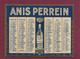 291020 - PETIT CALENDRIER 1925 Alcool ANIS PERREIN LA REOLE Gironde - Petit Format : 1921-40