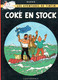 HERGE. Les Aventures De Tintin : COKE EN STOCK. - Hergé