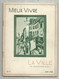 Photographie, Documents Photographiques , MIEUX VIVRE , LA VILLE , N° 6 , 1938,  Frais Fr 2.25 E - Photographie