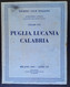 Touring Club Italiano...Vol.  VIII.......” Puglia, Lucania, Calabria “......    1937 - Tourisme, Voyages