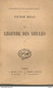 HUGO - LA LEGENDE DES SIECLES - HETZEL & MAISON QUENTIN - SANS DATE ( Fin XIXe-début XXe) - 4 TOMES - Auteurs Français