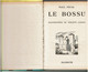 LE BOSSU   TOME  I   Par  Paul  FEVAL   - Illustrations De Philippe  LEDOUX - Biblioteca Verde