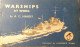 Warships At Work - Door A. Hardy - 1944 - Cruiser Battleship Aircraft-carrier Destroyer Submarine Onderzeeboot Duikboot - Andere & Zonder Classificatie
