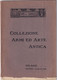 Collezione Armi Ad Arte Antica. Milano Giugno - Luglio 1914. - Libri Antichi