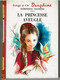 LA PRINCESSE AVEUGLE  De  Dominique FRANCOIS   -  Illustrations De M. BERTHOUMEYROU - Bibliothèque Rouge Et Or