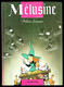 "MELUSINE: Philtres D'Amour" - N° 5 De CLARKE Et GILSON - Edition DUPUIS - 1998. - Mélusine