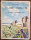 LA COTE VERMEILLE ET LE LANGUEDOC MEDITERRANEEN Par Emile RIPERT 1931(languedoc, Occitanie) - Languedoc-Roussillon