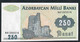 AZERBAIJAN P13b 250 MANAT 1999  #BA   = FIRST PREFIX  UNC. - Azerbeidzjan