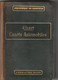 Rare Revue Canots Automobiles 1909  Bibliothèque Du Chauffeur 250 Pages - Boten