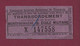 251120A - TICKET CHEMIN DE FER - FRANCE Compagnie Parisienne Tramway Transbordement Montparnasse Ecole Militaire X147558 - Europa