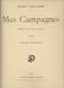 MILITARIA - LIVRES - Illustrateur GUILLAUME - Album Militaire Avec Gravures "MES CAMPAGNES " - Andere & Zonder Classificatie