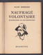 Hachette - Bibliothèque De La Jeunesse - Alain Bombard - "Naufragé Volontaire" - 1956 - #Ben&BJanc - Bibliothèque De La Jeunesse