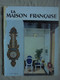 Ancien - Revue "La Maison Française" N° 104 1er Trimestre 1957 - Casa & Decorazione