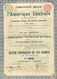Action Privilégiée De 250 Frcs - Compagnie Belge De L'Amérique Centrale - Compania Belga De Centro-America - 1900. - Industry