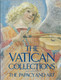 VATICAN COLLECTIONS THE PAPACY AND ART - Schone Kunsten