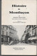 Livre De 136 Pages  Histoire De Montluçon Par ERNEST MONTUSES    1978 - Bourbonnais