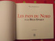 Les Pays Du Nord à La Belle époque.. Il Y A Bientôt 100 Ans. Roland Allender. édit. Alan Sutton 2008 - Picardie - Nord-Pas-de-Calais