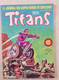 TITANS N°33 Editions LUG, 10/07/1981. Tout En Couleurs. Excellent ETAT - Titans