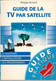 Philippe Richard - Guide De La TV Par Satellite - Marabout Vie Quotidienne 1543 (1996) - Audio-video