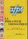 AFPT - Philatelie Thematique - Du N°185 Au N°204 - Frais De Port Offerts - Autres & Non Classés