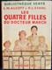 L.M. Alcott & P.J. Stahl - Les Quatre Filles Du Docteur March - Bibliothèque De La Jeunesse - (1952) Ilust. André Pécoud - Bibliothèque De La Jeunesse