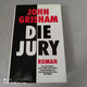 John Grisham - Die Jury - Thriller