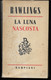 LA LUNA NASCOSTA - RAWLINGS - EDIZIONE BOMPIANI 1948 - PAG 348 - FORMATO 12 X 21,50 - USATO BUON STATO - Novelle, Racconti