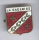 Badge à Identifier - La Gauloise - Très Bon état - Otros & Sin Clasificación