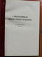 I FRANCOBOLLI DELLO STATO ITALIANO AGGIORNAMENTO AL PRIMO VOLUME EDITO NEL 1964 - Philatelie Und Postgeschichte