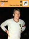 Fiche Sports: Football - Paul Van Himst, Recordman Belge Des Sélections, Champion Et Coupe De Belgique - Sport