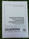 QUADERNI DI STORIA POSTALE N. 13 SEBASTIANO MONTELUPI, TOSCANO, MERCANTE E ..... - Filatelia E Historia De Correos