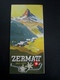 SWITZERLAND - ZERMATT TOURISM BROCHURE 1939/40 - Dépliants Touristiques