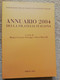 ANNUARIO 2004 DELLA FILATELIA ITALIANA A CURA DI CREVATO SELVAGGI E P. MACRELLI - Philatélie Et Histoire Postale