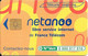 CARTE-PRIVEE-25U-HN166--GEM2-02/01-NETANOO-LIBRE SERVICE INTERNET F T.-20500Ex-NEUVE-TBE-LUXE-RARE - 25 Unidades