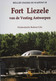 Boek ANTWERPEN Vesting Fort LIEZELE Bij Kalfort Puurs Doregem Willebroek Fortification Bunker Artillerie De Forteresse - War 1914-18