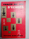 Traité Du Jeu D'échecs/ Éditions Albin Michel, 1969 - Giochi Di Società