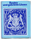 RAUTEN Und GEKRÖNTE LÖWEN - Geschichte Der Bayerischen Briefmarke Von K.K. Doberer - Philatelie Und Postgeschichte