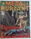 METAL HURLANT 10 - Tardi Moebius Rivière Voss Dionnet Robial Druillet Lob PARFAIT ETAT - Métal Hurlant