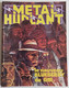 METAL HURLANT 38 - Montellier Cornillon Chaland Gillon Lob Moebius Gir EXCELLENT ETAT - Métal Hurlant