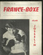 LIVRE 46 PAGES FRANCE BOXE  ET L OFFICIEL DE F.F B  1967 JEAN  JOSSELIN - Bücher