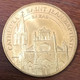 33 BAZASCATHÉDRALE SAINT-JEAN BAPTISTE MDP 2015 MÉDAILLE SOUVENIR MONNAIE DE PARIS JETON TOURISTIQUE MEDALS COINS TOKENS - 2015