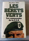 Livre : Les Bérets Verts,  Commandos De La CIA - Otros & Sin Clasificación