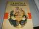 LIBRO "LA PICCOLA PRINCIPESSA " BURNETT -EDIZIONI AMZ 1963 - Novelle, Racconti