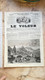 1858 LE VOLEUR VINTAGE FRANCE FRENCH MAGAZINE NEWS Newspapers NOVELS Narrative SHORT STORY STORIES Jura Suisse Pantheon - Magazines - Before 1900