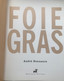 (411) Foie Gras - André Bonnaure - Montagud Editores - 2006 - As New - 350p. - Gastronomie