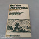 Auf Der Durchreise - Nouvelles