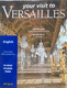 P/194 - Your Visit To Versailles - Simone Hoog - Béatrix Saule - 192p. - 2001 - As New - Architecture/ Design