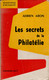 Adrien ARON 1959 - Les Secrets De La Philatélie - Autres & Non Classés
